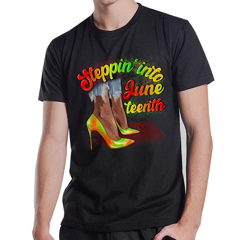 Stepping Into Juneteenth African American Black History Day T-Shirt