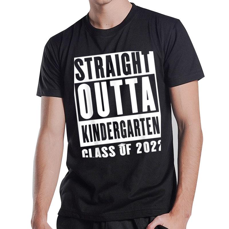 Straight Outta Kindergarten Class Of 2022 Graduation Gift T-Shirt