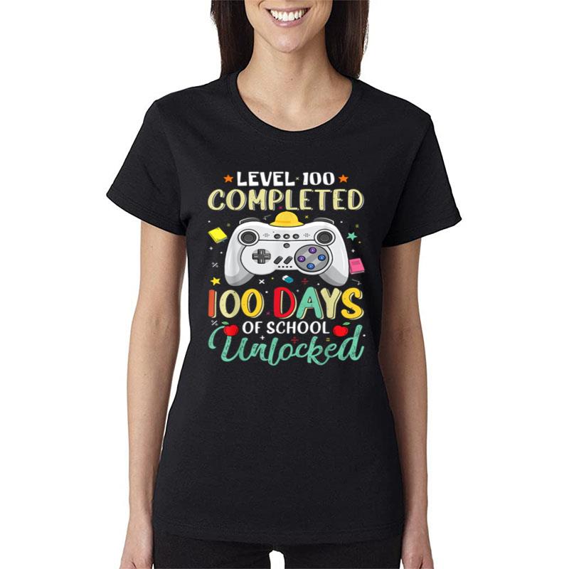 Student Gamer Level 100 Completed 100 Days School Unlocked Women T-Shirt