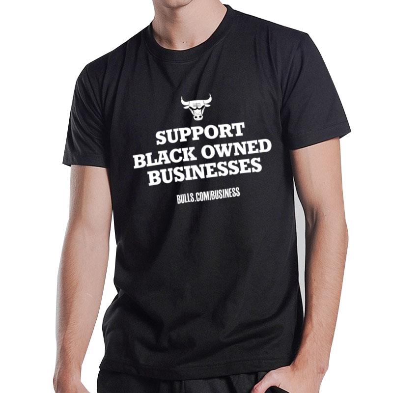 Support Black Owned Businesses T-Shirt