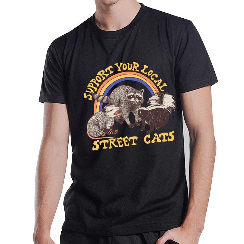 Support Your Local Street Cats T-Shirt