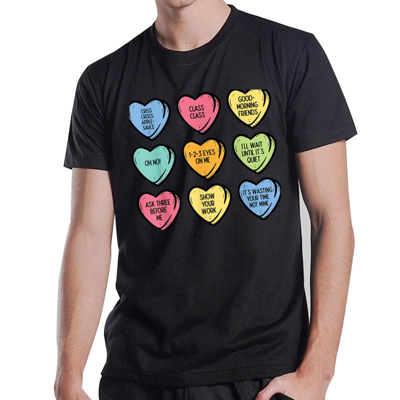 Teacher Conversation Hearts Funny Valentines Day Women Men T-Shirt