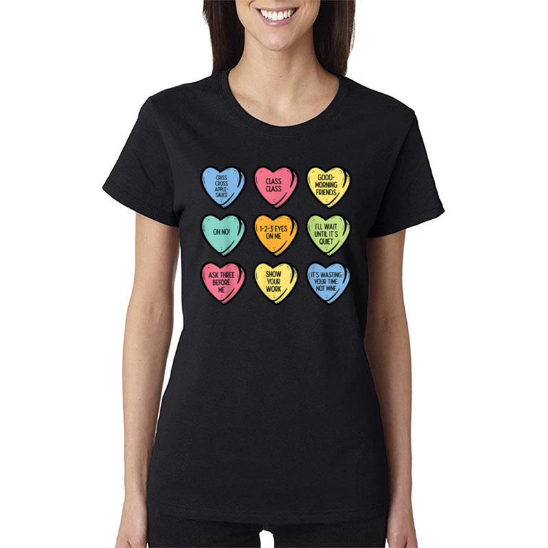 Teacher Conversation Hearts Funny Valentines Day Women Men Women T-Shirt