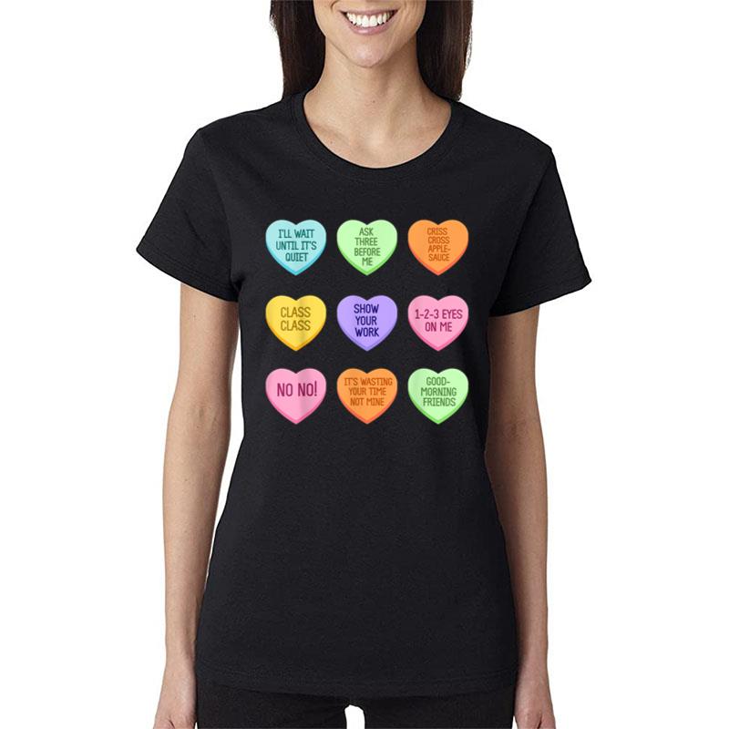 Teacher Valentines Day Funny Conversation Hearts School Women T-Shirt