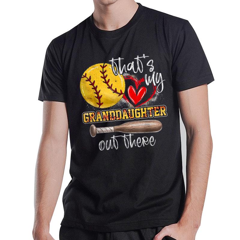 That's My Granddaughter Out There Softball Grandma Grandpa T-Shirt