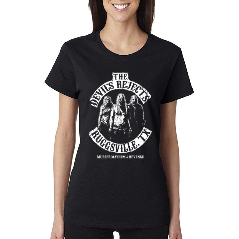 The Devil?S Rejects Ruggsville Murder Mayhem Revenge Women T-Shirt