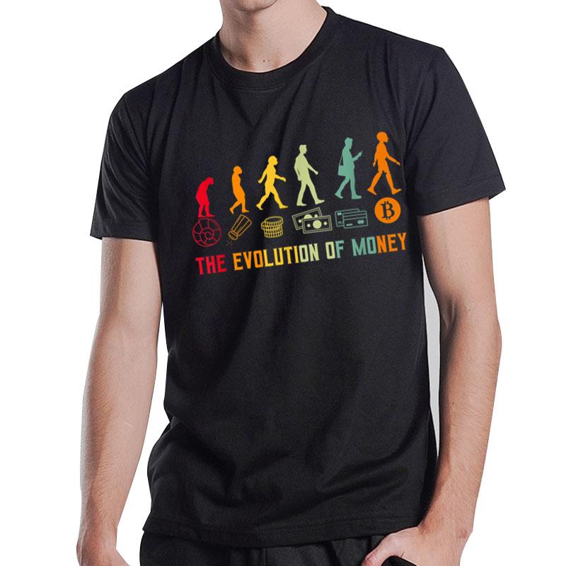 The Evolution Of Money Bitcoin Crypto T-Shirt