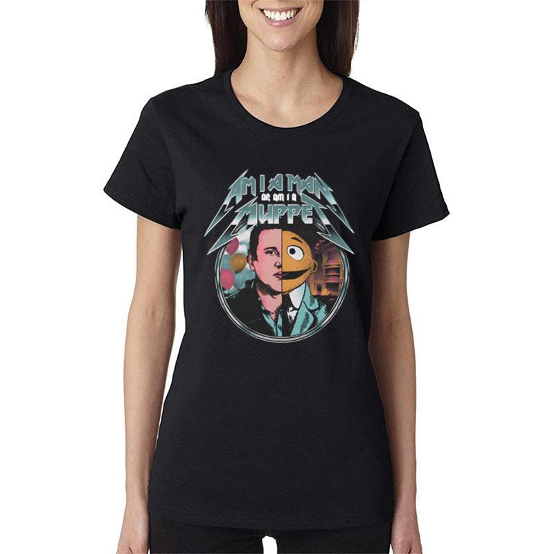 The Lost Bros Store Man Or A Muppet Women T-Shirt