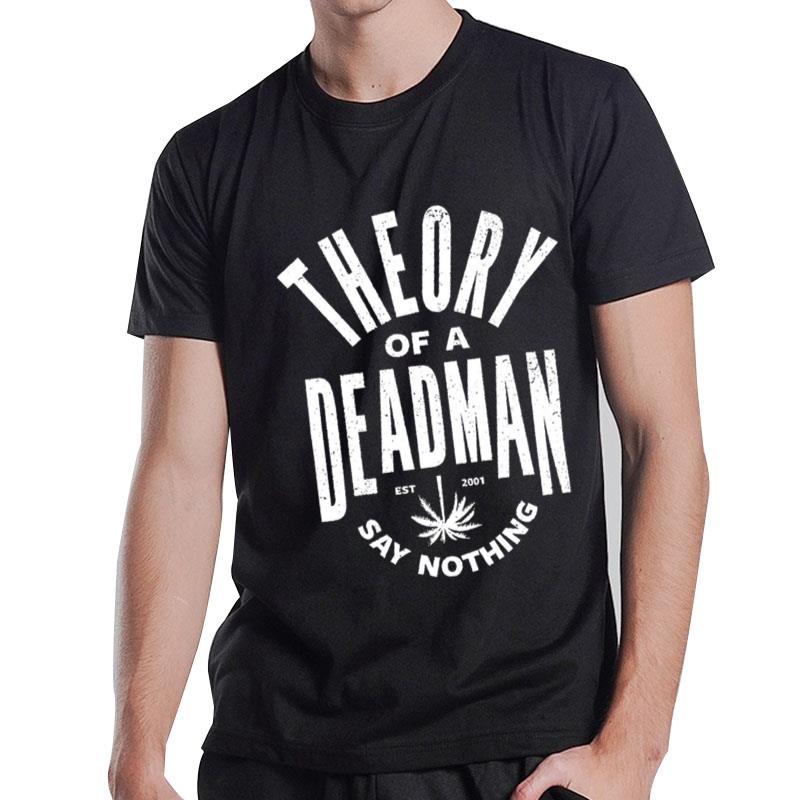 Theory Of A Deadman Say Nothing T-Shirt