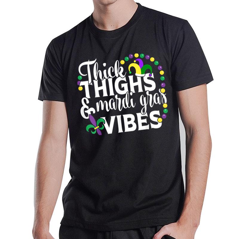 Thick Thighs Mardi Gras Vibes Fleur De Lis Mardi Gras T-Shirt