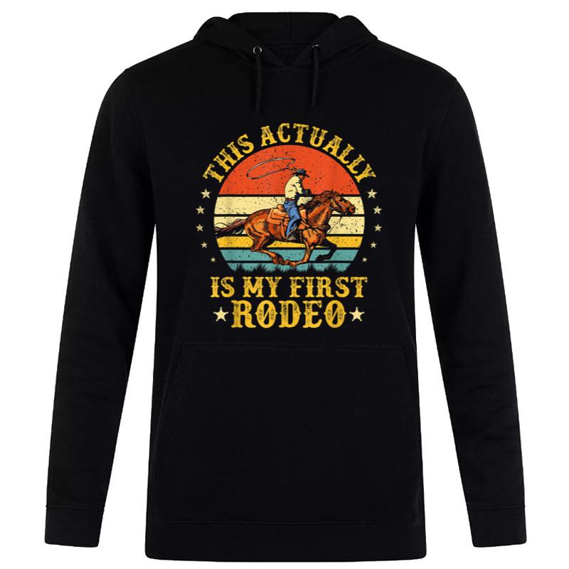 This Actually Is My First Rodeo Country Life Howdy Vintage Women T-Shirt