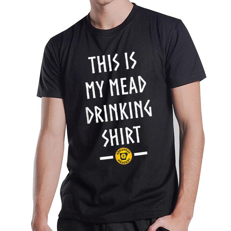 This Is My Mead Drinking T-Shirt