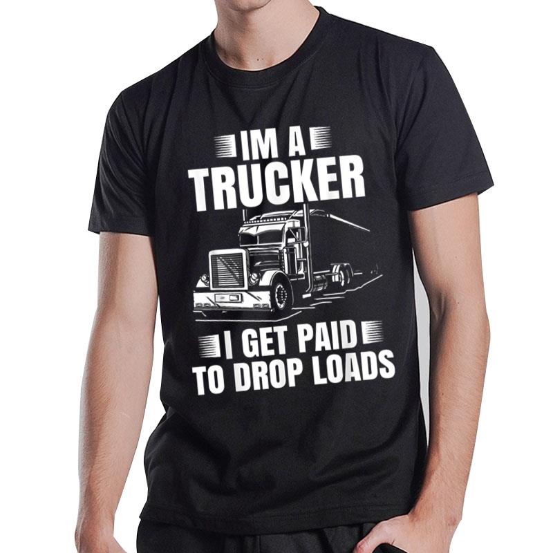 Trucker Men Women Road Lorry Big Rig Trucking Truckin' T-Shirt