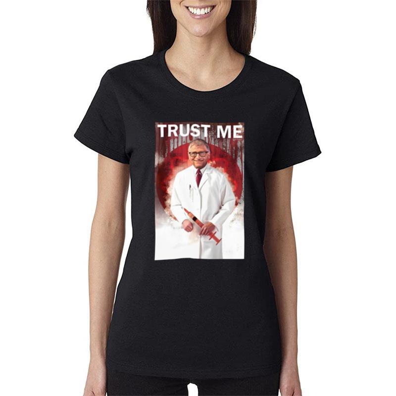 Trust Me Bill Gates Women T-Shirt