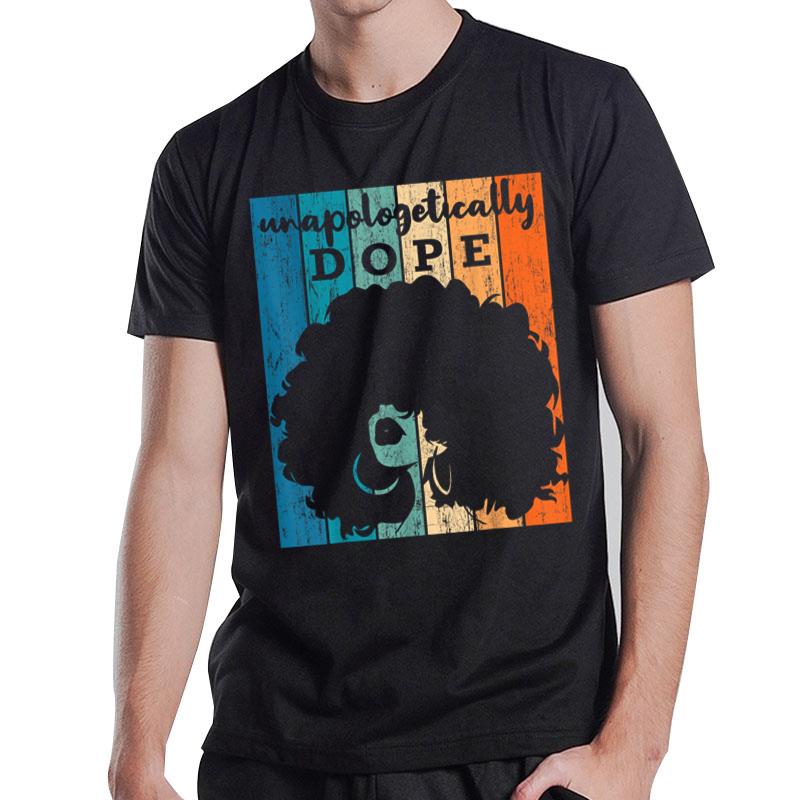 Unapologetically Dope Black History Month African American Short Sleeve T-Shirt