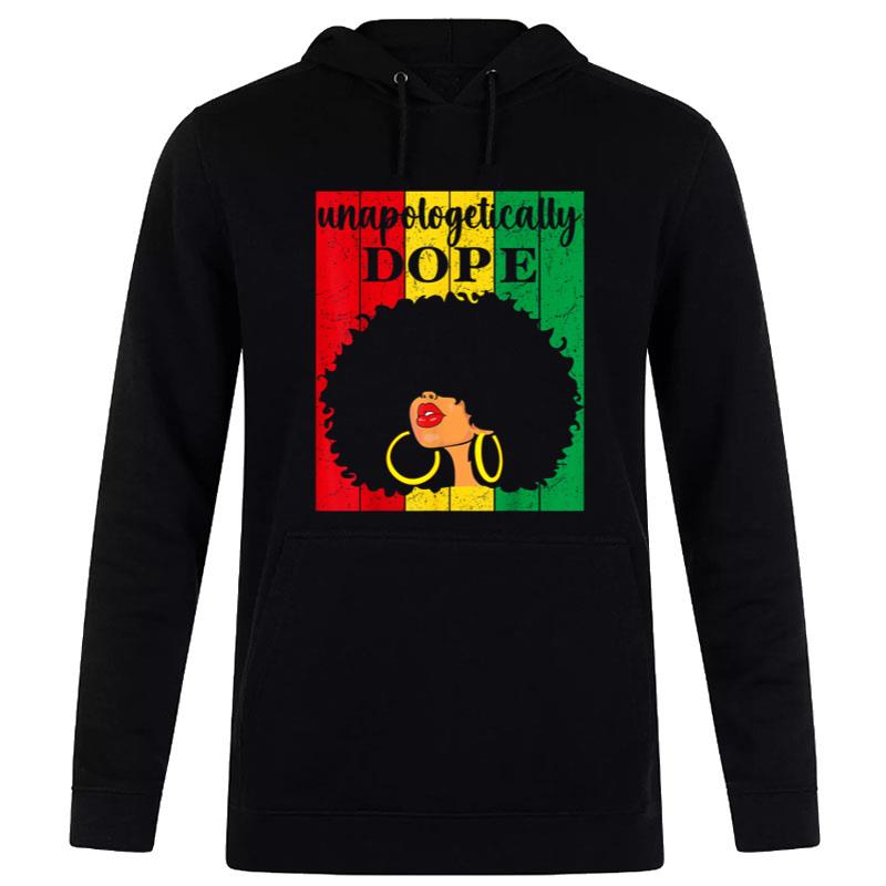 Unapologetically Dope Black History Month Juneteenth Hoodie