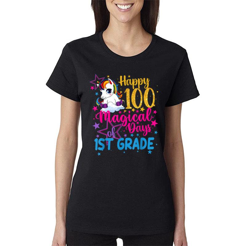 Unicorn Happy 100 Magical Days Of 1St Grade Women T-Shirt