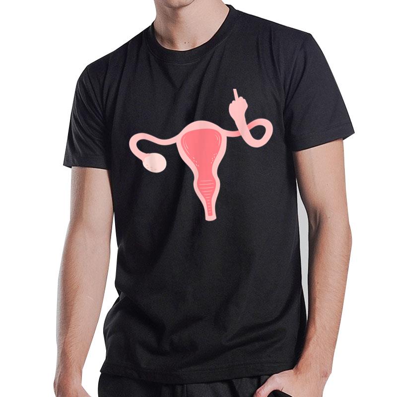 Uterus My Body My Choice Pro Choice Feminist Women'S Rights Ver 2 T-Shirt