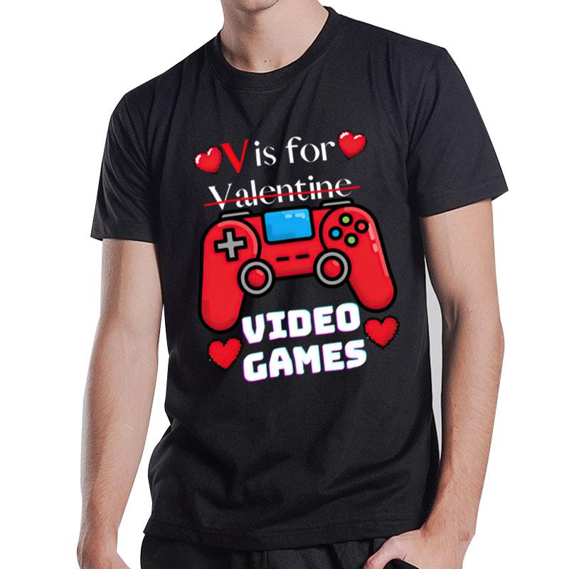 V Is For Valentine Video Games T-Shirt