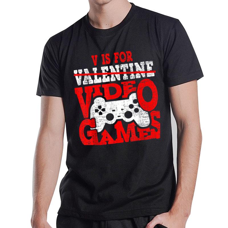 V Is For Video Games Boy Shirt Funny Valentines Day Boys Men T-Shirt