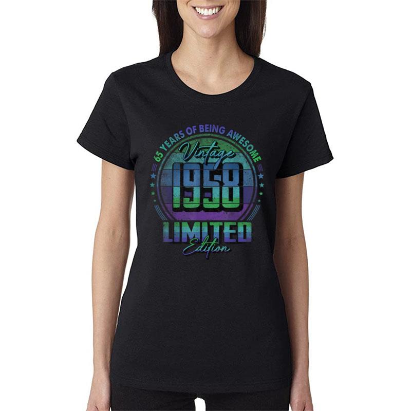 Vintage 1958 Limited Edition 65 Year Old 65Th Birthday Women T-Shirt