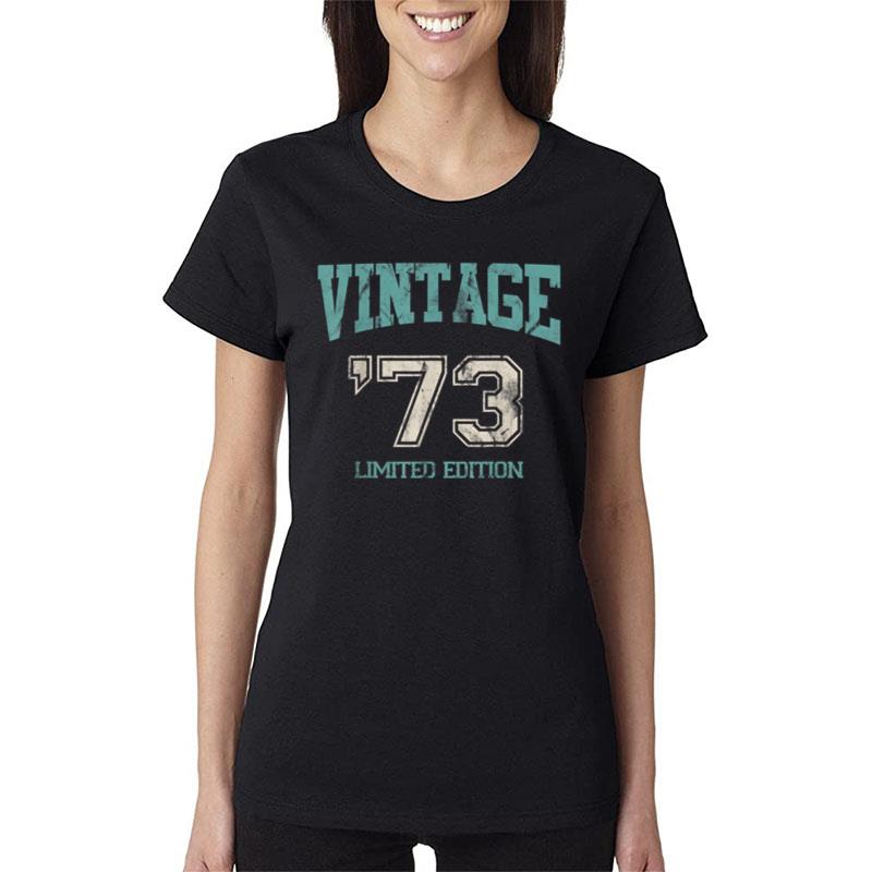 Vintage 1973 Limited Edition 50Th Birthday Women T-Shirt