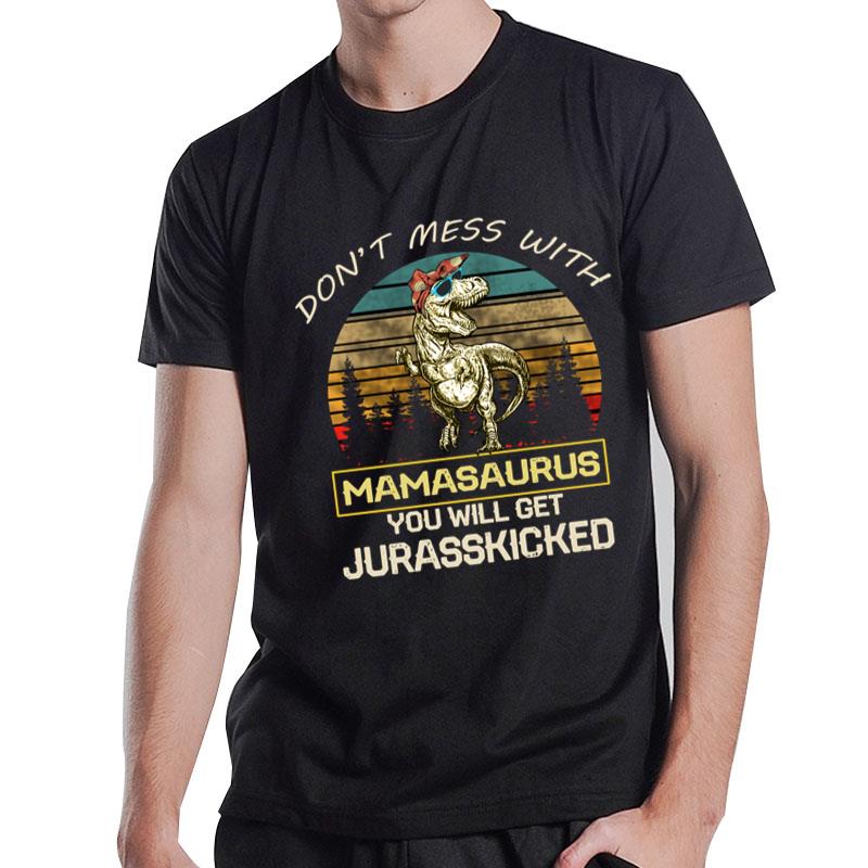 Vintage Don'T Mess With Mamasaurus T-Shirt