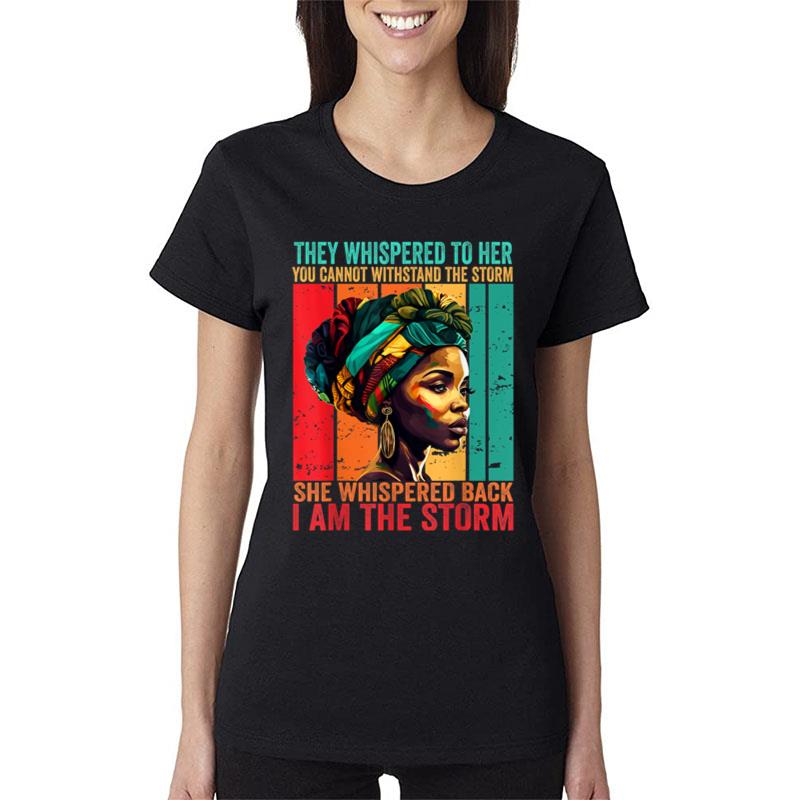 Vintge They Whispered To Her You Cannot Withstand The Storm Women T-Shirt