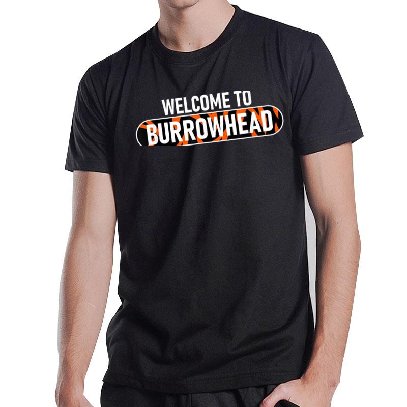 Welcome To Burrowhead T-Shirt