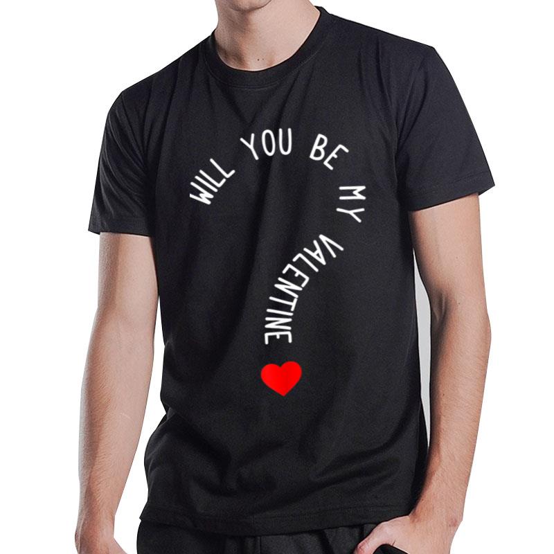 Will You Be My Valentine Heart Valentine'S Day T-Shirt