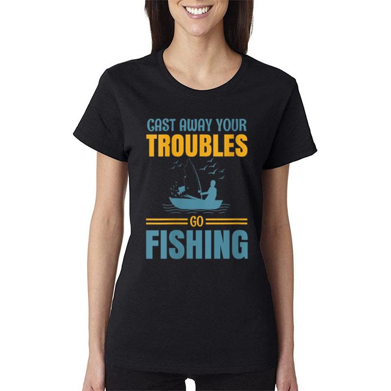 Womens Fishing Rods Lovers Funny Fishing Sayings Funny Fishing Ver 2 Women T-Shirt