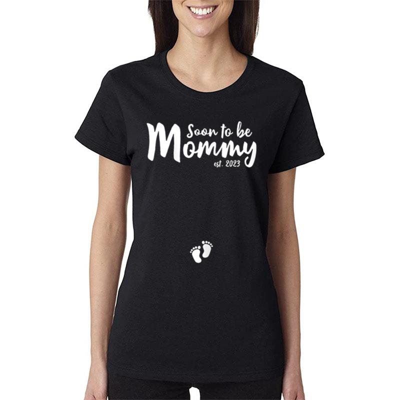 Womens Soon To Be Mommy Est 2023 Women T-Shirt