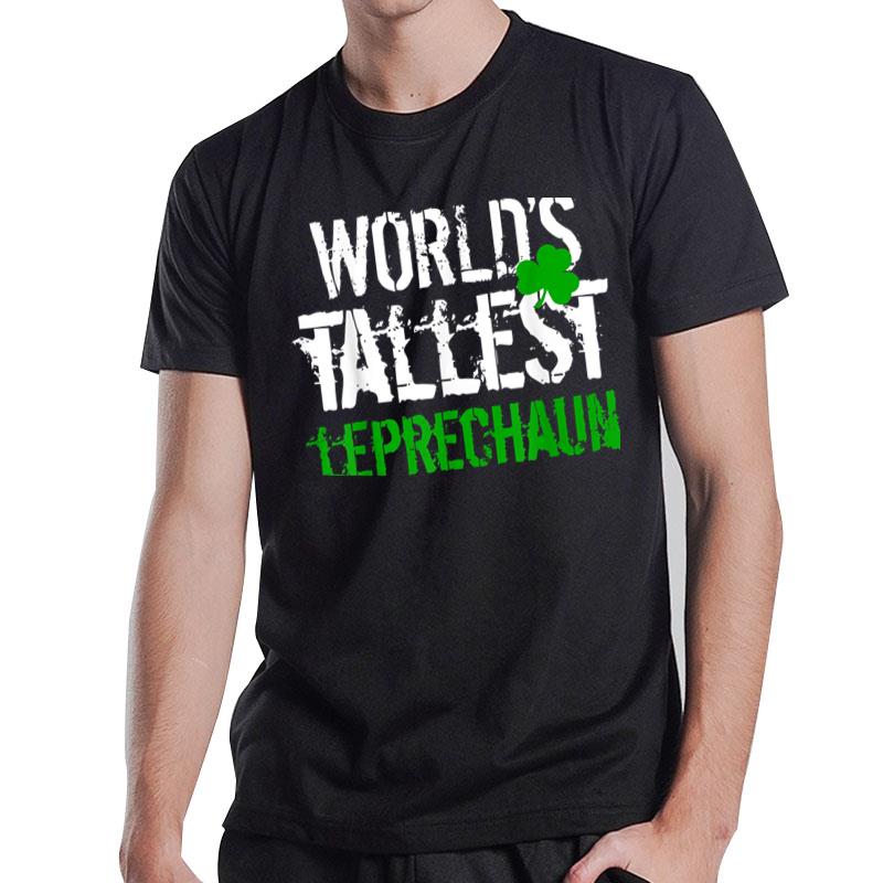 World'S Tallest Leprechaun Shamrock Green Clover Boy Girl T-Shirt