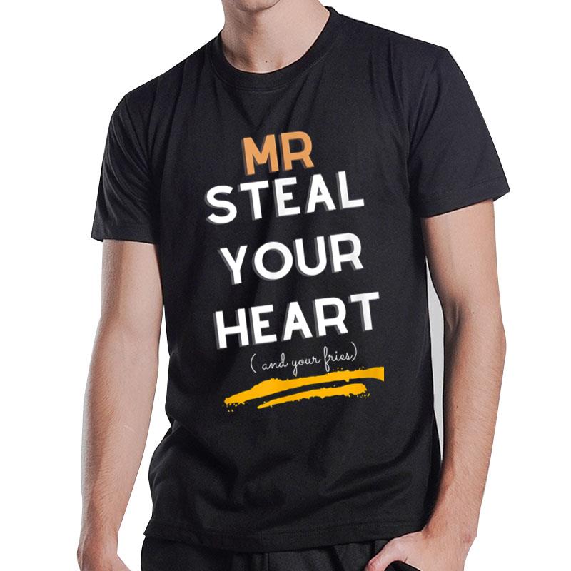 Mr Steal Your Heart And Your Fries Valentines Day Kids Funny T-Shirt