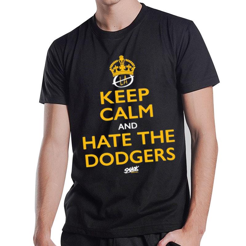 Casual Keep Calm And Hate The Dodgers T-Shirt