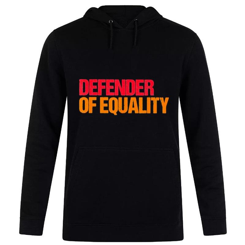 Defender Of Equality Hoodie