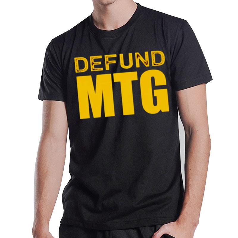 Defund Mtg T-Shirt