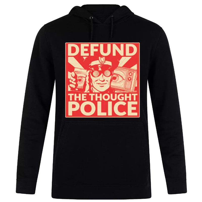 Defund The Thought Police Hoodie