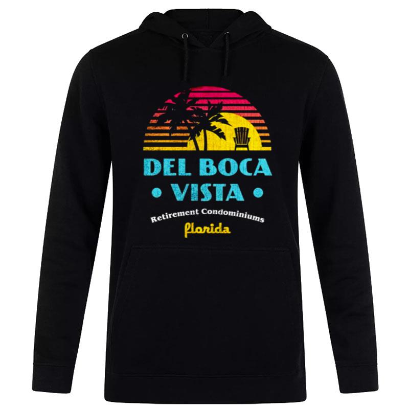 Del Boca Vista Retirement CondominI'ms Hoodie