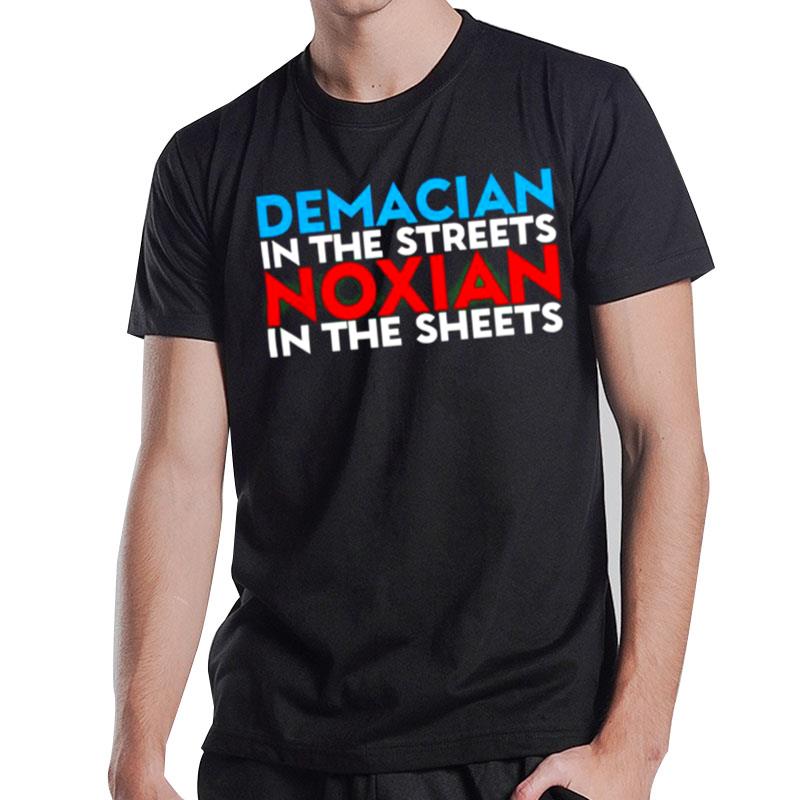 Demacian In'the Streets Noxian In'the Sheets T-Shirt