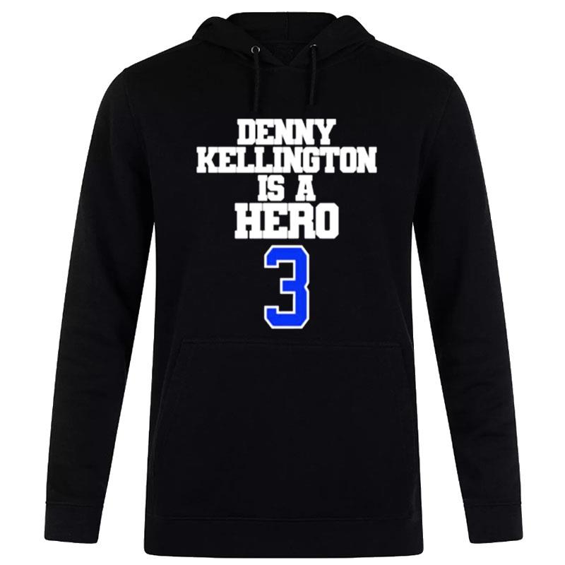 Denny Kellin'ton Is A Hero Damar Hamlin' Hoodie