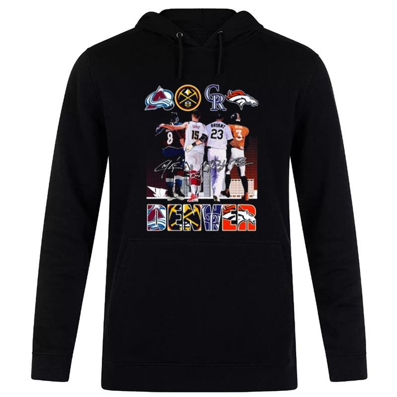 Denver All Team Sports Cale Makar Nikola Jokic Kris Bryant And Russell Wilson Sign'tures Hoodie