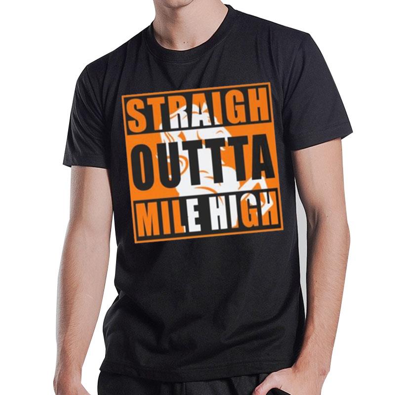 Denver Broncos Straight Outta Mile High T-Shirt