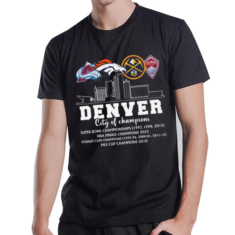 Denver City Of Champions Super Bowl Nba Finals Cup T-Shirt