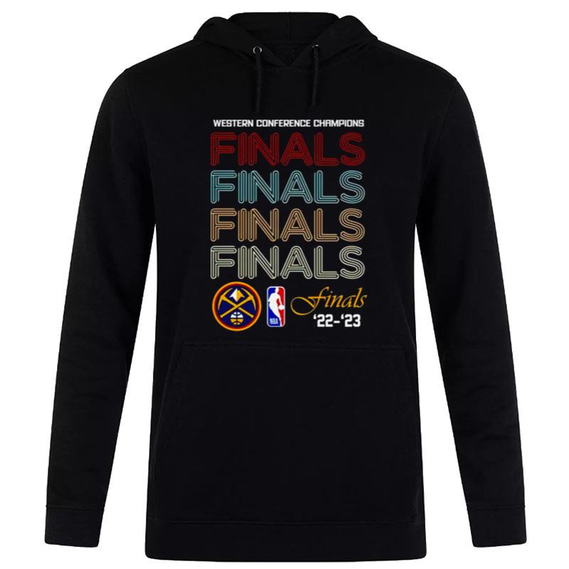 Denver Nuggests 22 23 Western Conference Champions Finals Hoodie