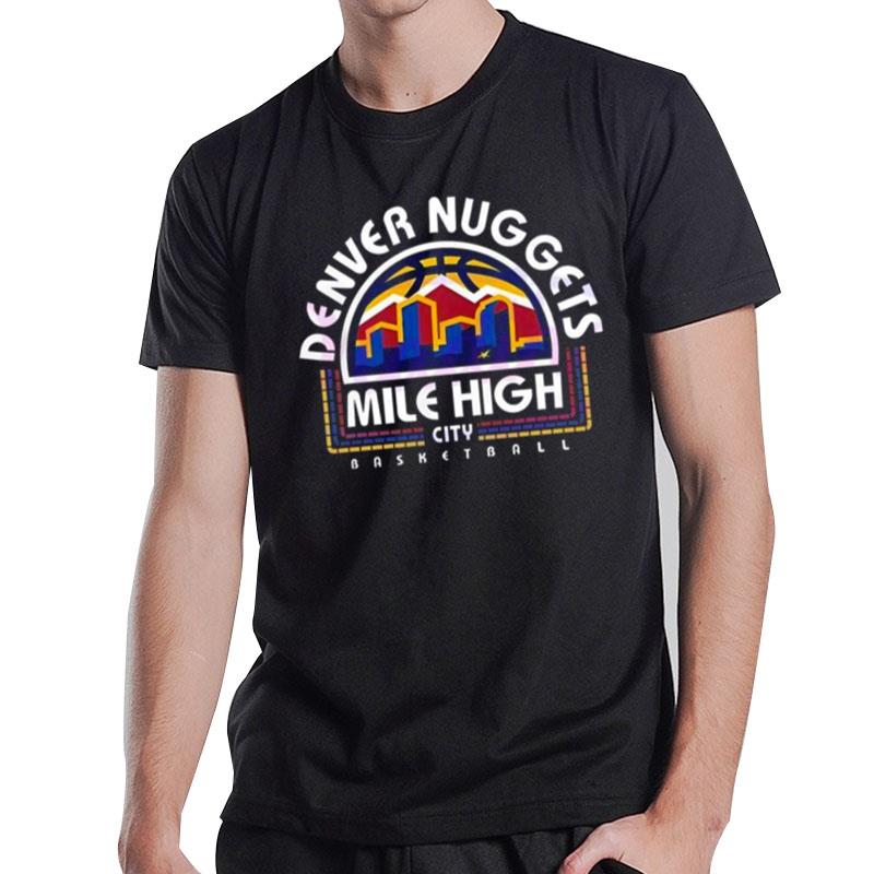 Denver Nuggets 2023 Mile High City Nba Basketball Team T-Shirt