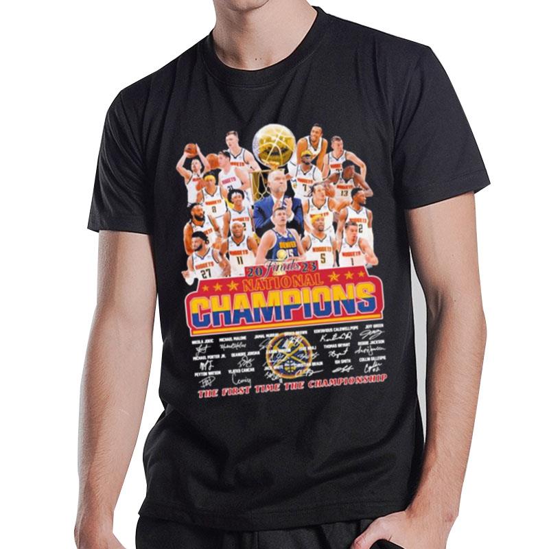 Denver Nuggets 2023 Nba Final n'tional Champions The First Time The Championship T-Shirt