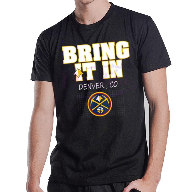 Denver Nuggets Bring It In Champion Finals 2023 Nba T-Shirt