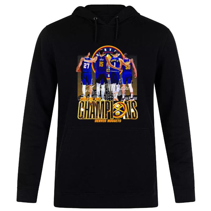 Denver Nuggets Jamal Murray Nikola Jokic Michael Porter Jr And Aaron Addison Gordon 2023 Nba Champions Sign'tures Hoodie