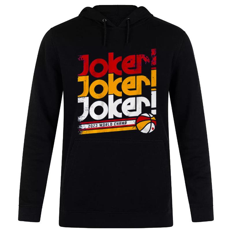 Denver Nuggets Joker 2023 World Champ Hoodie